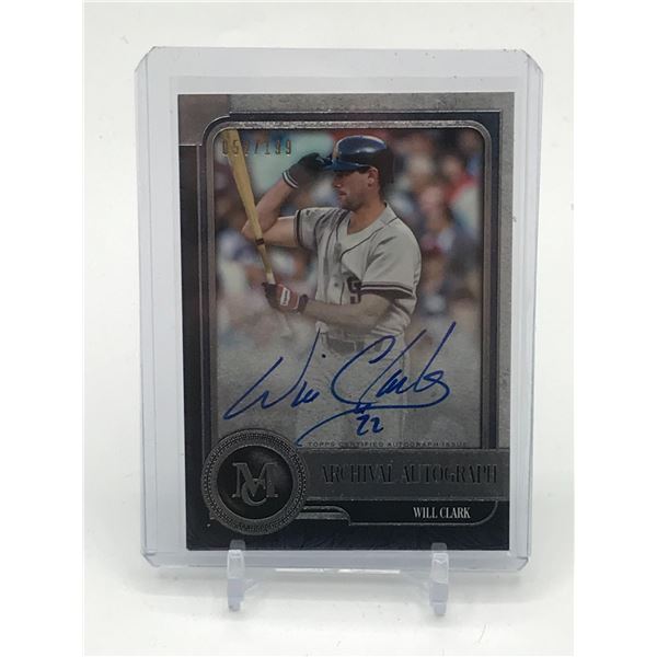 2019 TOPPS MUSEUM COLLECTION BASEBALL WILL CLARK SIGNED ROOKIE CARD 057/199