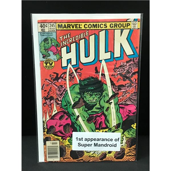 THE INCREDIBLE HULK #245 1ST APP SUPER MANDROID - MARVEL COMICS