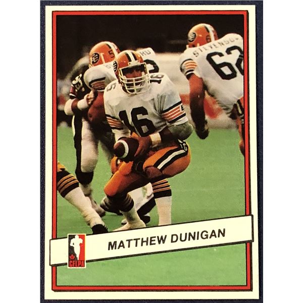 1985 JOGO CFL FOOTBALL MATT DUNIGAN (HOF)