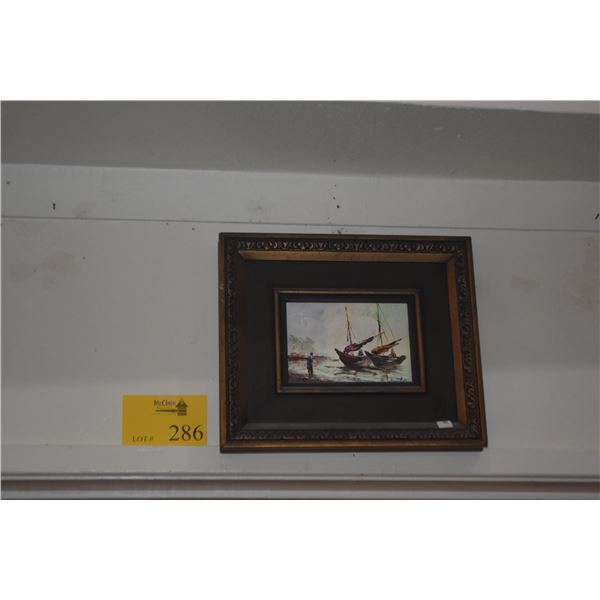 FRAMED OIL ON ART BOARD, BOATS; SIGNED (13 1/2" X 11 1/2")