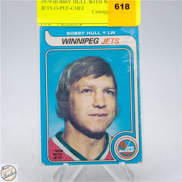 1979 BOBBY HULL WITH WINNIPEG JETS O-PEE-CHEE