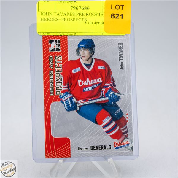JOHN TAVARES PRE ROOKIE HEROES+PROSPECTS