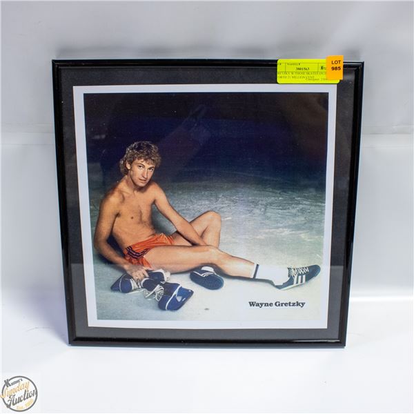 GRETZKY W/THOSE SKATES ON IS WORTH 21 MILLION CENT