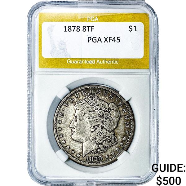 1878 8TF Morgan Silver Dollar PGA XF45