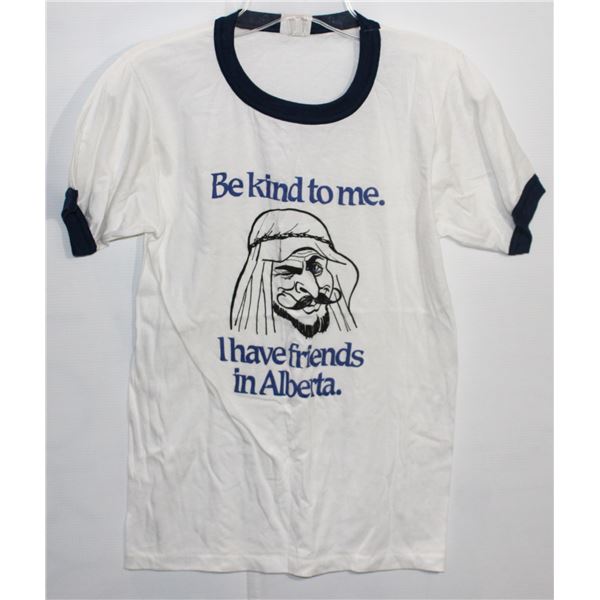 #837 Be Kind to Me I have Friends in Alberta Shirt