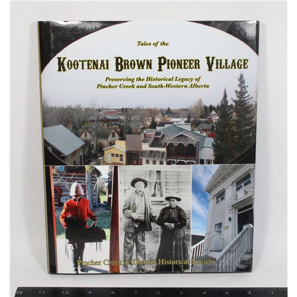 #1044 Kootenai Brown Pioneer Village Pincher Creek