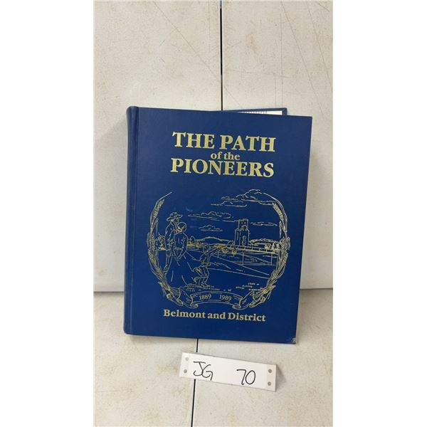 The Path of the Pioneers: Belmont and District 1889-1989 Centennial History Book
