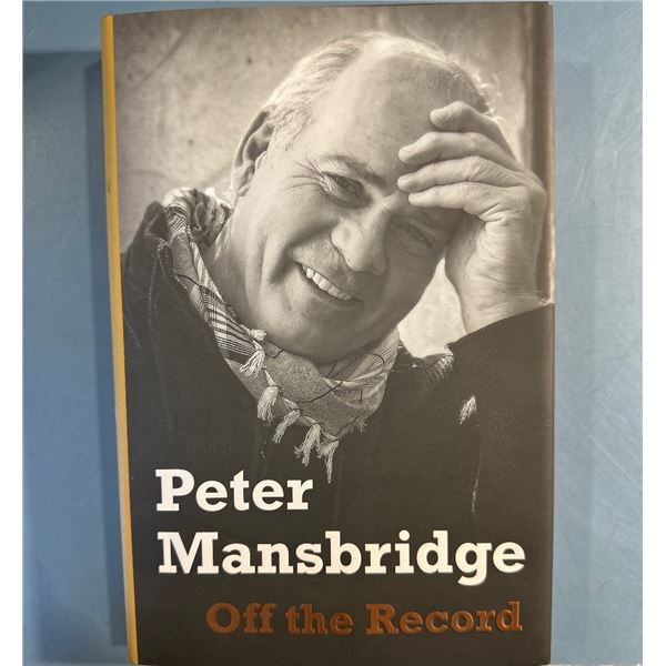 Signed Edition Peter Mansbridge Off the Record Hardcover Book (2021)