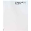Image 4 : Nicolas Party Monograph Published by Phaidon, includes a Dedication