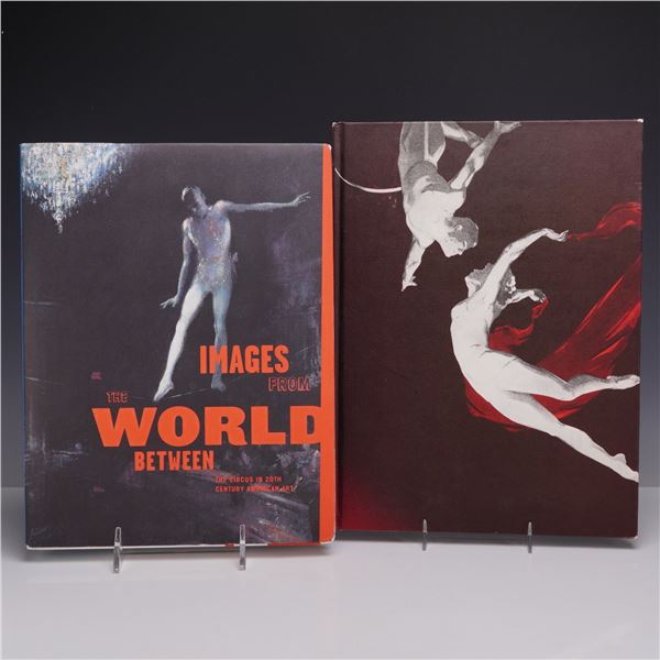 Two Circus Art Books, Images from the World Between & Love of the Circus