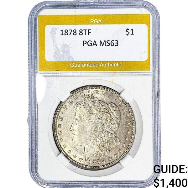 1878 8TF Morgan Silver Dollar PGA MS63