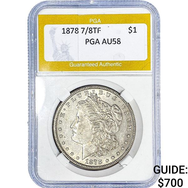 1878 7/8TF Morgan Silver Dollar PGA AU58