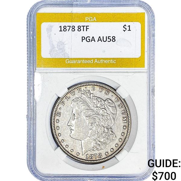 1878 8TF Morgan Silver Dollar PGA AU 58