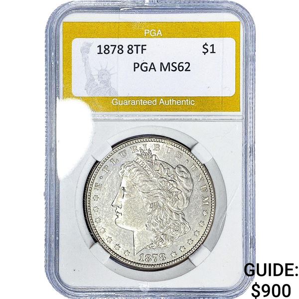 1878 8TF Morgan Silver Dollar PGA MS62