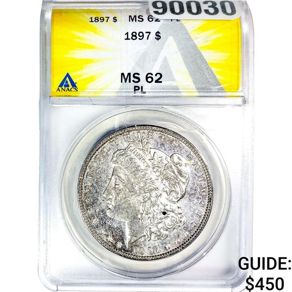 1897 Morgan Silver Dollar ANACS MS62 PL
