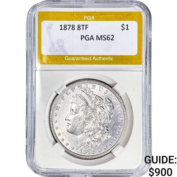 1878 8TF Morgan Silver Dollar PGA MS62
