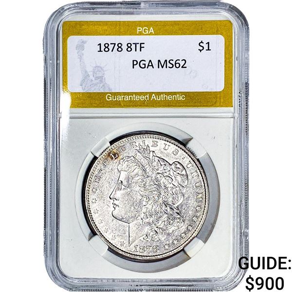 1878 8TF Morgan Silver Dollar PGA MS62