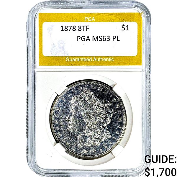 1878 8TF Morgan Silver Dollar PGA MS63 PL