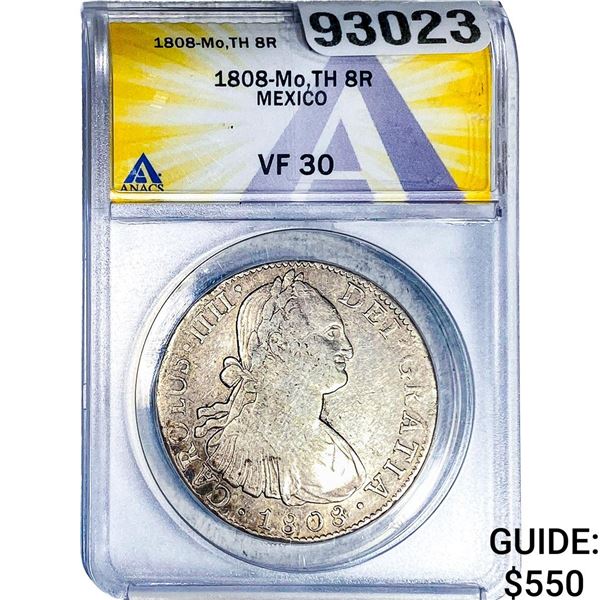 1808-Mo TH Mexico Silver 8 Reales ANACS CF30