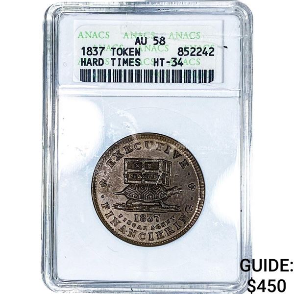 1837  ANACS AU58 Hard Times Token HT-34