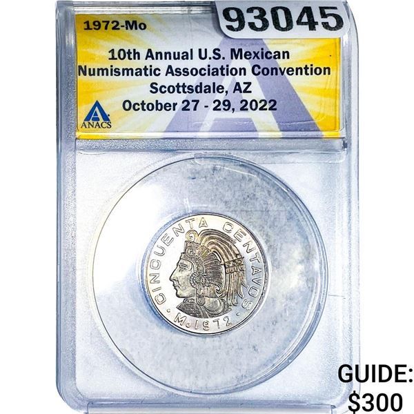 1972-Mo Mexico 50 Centavos 10 Annual U.S. MNA Coven. ANACS
