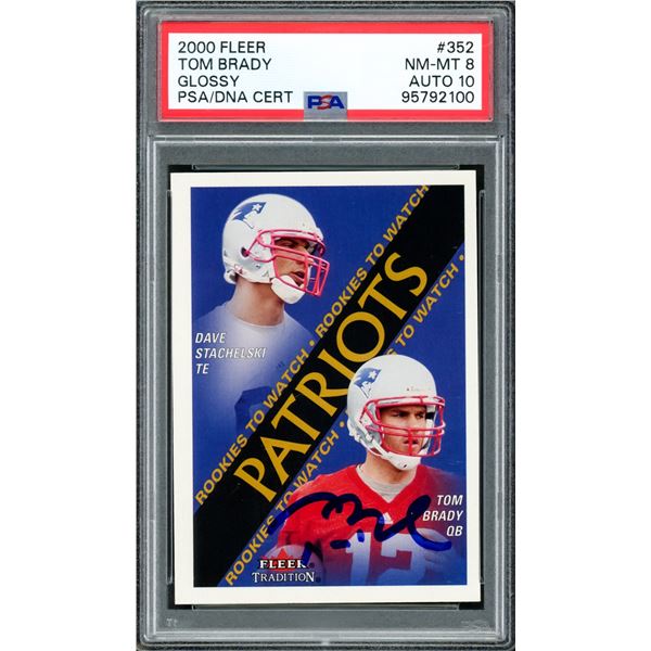 2000 FLEER TOM BRADY GLOSSY SIGNED ROOKIE CARD - PSA GRADE 8 CARD 10 AUTO