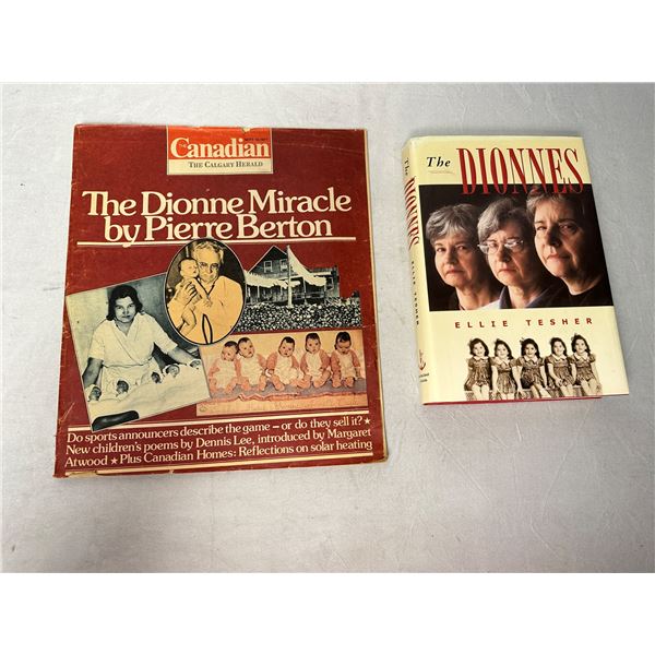 The Dionne Quintuplets by Pierre Burton, and The Dionnes by Ellie Tesher