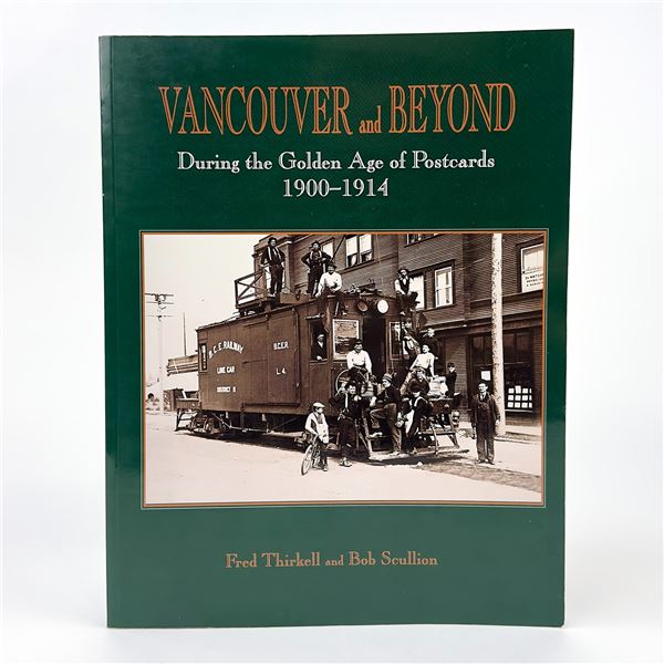 VANCOUVER & BEYOND - GOLDEN AGE OF POSTCARDS
