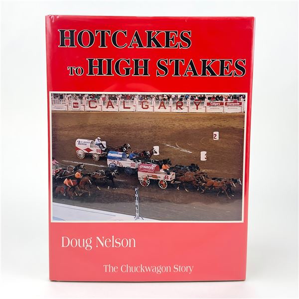 SIGNED HOTCAKES HIGH STAKES CHUCKWAGON STORY