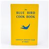 Image 1 : THE BLUE BIRD COOKBOOK WOMAN’S CLUB OF CALGARY