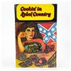Image 1 : COOKIN' IN REBEL COUNTRY - SOUTHERN COOKBOOK