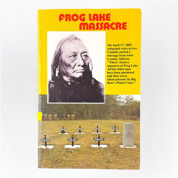 FROG LAKE MASSACRE HAROLD FRYER VINTAGE BOOK