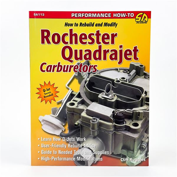 HOW TO REBUILD & MODIFY ROCHESTER QUADRAJETS