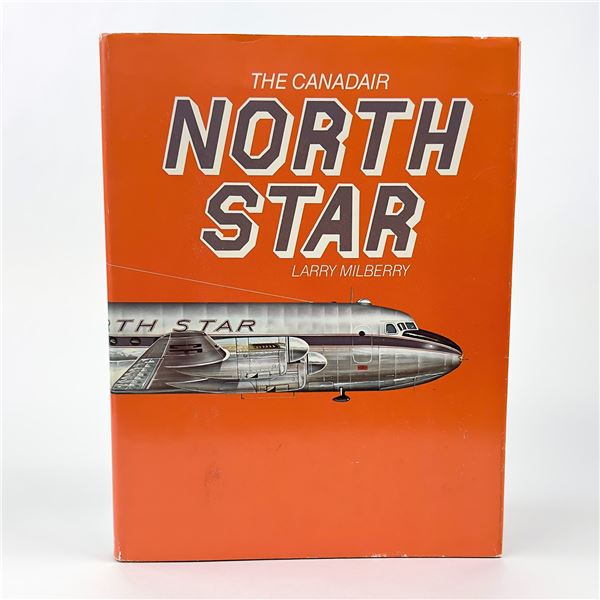 THE CANADAIR NORTH STAR AIRPLANE - AVIATION BOOK