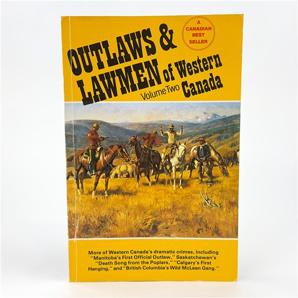 OUTLAWS & LAWMEN OF WESTERN CANADA VOLUME 2