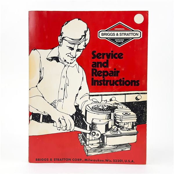 BRIGGS & STRATTON SERVICE AND REPAIR INSTRUCTIONS
