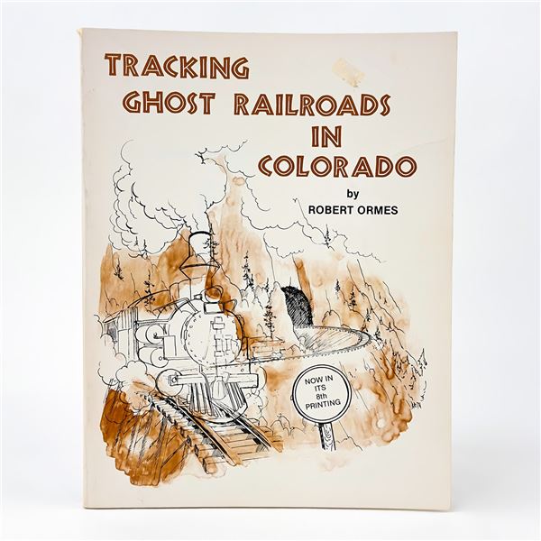 TRACKING GHOST RAILROADS IN COLORADO - TRAINS