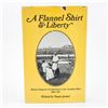 Image 2 : A FLANNEL SHIRT & LIBERTY (1982) - VTG HISTORY BOOK