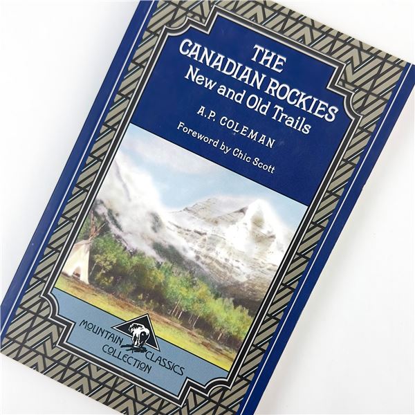 THE CANADIAN ROCKIES NEW AND OLD TRAILS (2006)