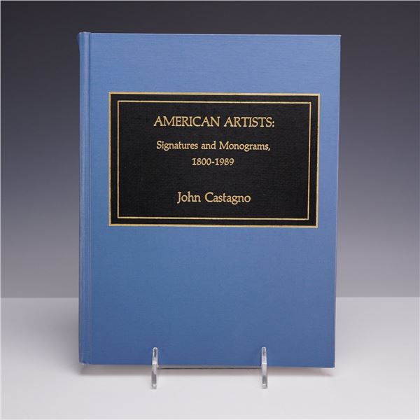 Castagno, John. American Artists: Signatures and Monograms, 1800-1989