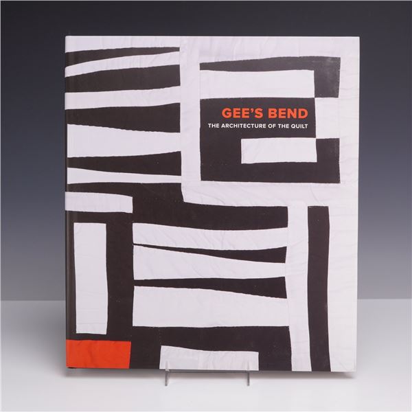 Gee's Bend: The Architecture of the Quilt. Tinwood Hardcover Book, 2006. First Edition
