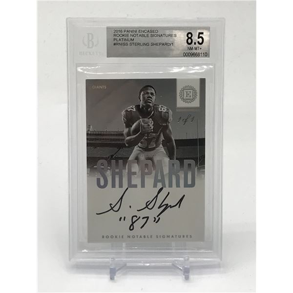 2016 PANINI ENCASED ROOKIE NOTABLE SIGNATURE STERLING SHEPARD TRADING CARD 1/1 - BECKETT GRADE 8.5
