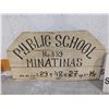 Image 1 : Vintage Public School No359 Minatinas Wood Sign 26.5x47"