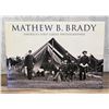 Image 1 : Matthew Brady America's First Great Photographer