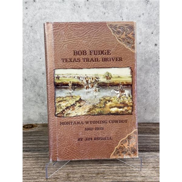 Bob Fudge Texas Trail Driver