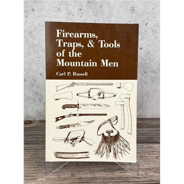 Firearms Traps & Tools of the Mountain Men