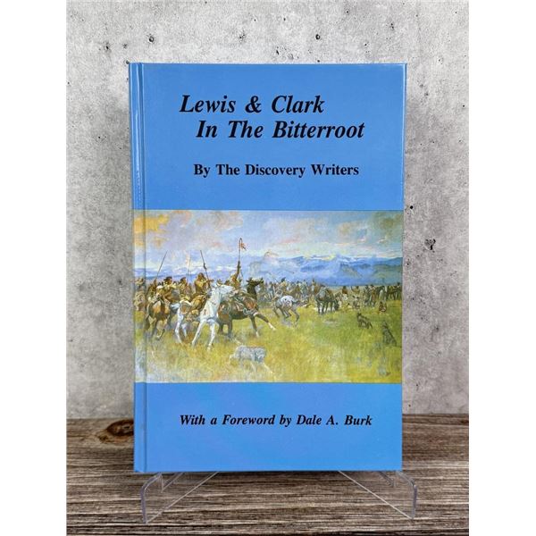 Lewis & Clark in the Bitterroot Author Signed