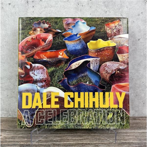 Dale Chihuly A Celebration Author Signed