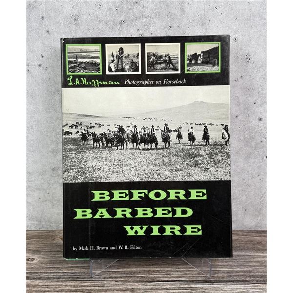 Before Barbed Wire LA Huffman Montana