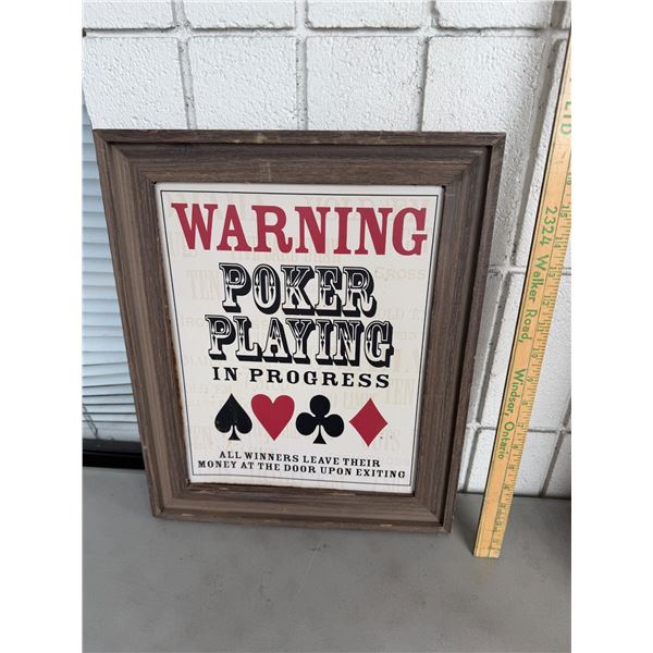 Warning, poker playing in progress sign